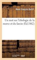 Mot Sur l'Étiologie de la Morve Et Du Farcin