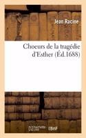 Choeurs de la tragédie d'Esther