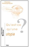 Qu'est-Ce Qu'une Utopie?