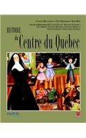 Histoire Du Centre-Du-Quebec