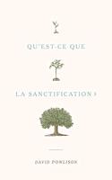 Qu'est-ce que la sanctification ?