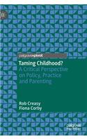 Taming Childhood?