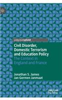 Civil Disorder, Domestic Terrorism and Education Policy