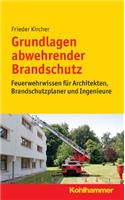 Grundlagen Abwehrender Brandschutz
