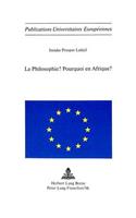 La Philosophie? Pourquoi En Afrique?