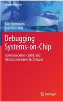 Debugging Systems-On-Chip