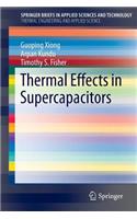 Thermal Effects in Supercapacitors