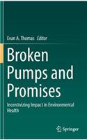 Broken Pumps and Promises