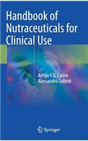 Handbook of Nutraceuticals for Clinical Use