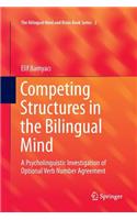 Competing Structures in the Bilingual Mind