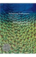 Imagining Indianness: Cultural Identity and Literature