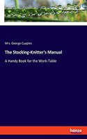 Stocking-Knitter's Manual
