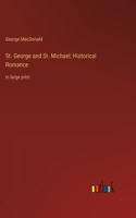 St. George and St. Michael; Historical Romance