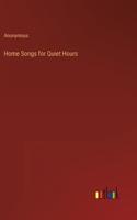 Home Songs for Quiet Hours