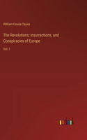 Revolutions, Insurrections, and Conspiracies of Europe