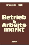 Betrieb und Arbeitsmarkt