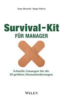 Survival-Kit fur Manager - Schnelle Loesungen fur die 50 groe ten Herausforderungen