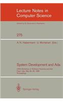 System Development and Ada: CRAI Workshop on Software Factories and Ada, Capri, Italy, May 26-30, 1986, Proceedings(275 Lecture Notes in Computer Science)