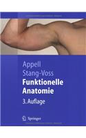 Funktionelle Anatomie: Grundlagen Sportlicher Leistung Und Bewegung