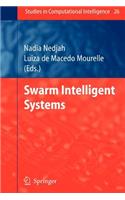 Swarm Intelligent Systems