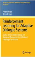 Reinforcement Learning for Adaptive Dialogue Systems