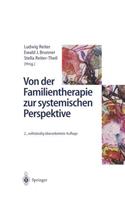 Von Der Familientherapie Zur Systemischen Perspektive