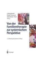 Von Der Familientherapie Zur Systemischen Perspektive