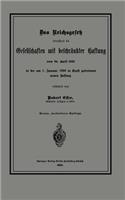Das Reichsgesetz betreffend die Gesellschaften mit beschränkter Haftung vom 20. April 1892 in der am 1. Januar 1900 in Kraft getretenen neuen Fassung