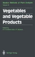 Vegetables and Vegetable Products (Molecular Methods of Plant Analysis, Volume 16) [Special Indian Edition - Reprint Year: 2020] [Paperback] Hans F. Linskens; John F. Jackson