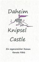 Daheim auf Knipsel Castle
