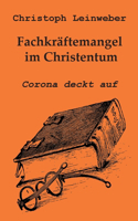 Fachkräftemangel im Christentum: Corona deckt auf