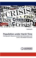 Population under Harsh Time