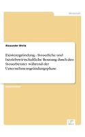 Existenzgründung - Steuerliche und betriebswirtschaftliche Beratung durch den Steuerberater während der Unternehmensgründungsphase