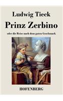 Prinz Zerbino oder die Reise nach dem guten Geschmack