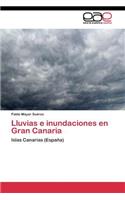 Lluvias e inundaciones en Gran Canaria