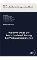 Widerruflichkeit der Restschuldversicherung bei Verbraucherdarlehen