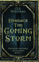 Embrace The Coming Storm