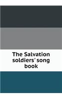 The Salvation Soldiers' Song Book