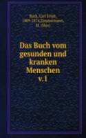 Das Buch vom gesunden und kranken Menschen