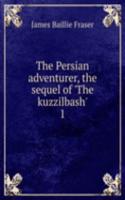 Persian adventurer, the sequel of 'The kuzzilbash'.