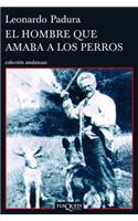 El Hombre Que Amaba a Los Perros / The Man Who Loved Dogs