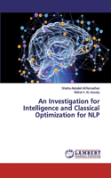 An Investigation for Intelligence and Classical Optimization for NLP