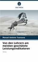 Von den Lehrern am meisten geschätzte Leistungsindikatoren
