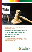 Standards Probatórios Norte-Americanos No Processo Penal Brasileiro