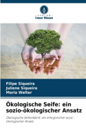 Ökologische Seife