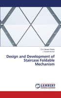 Design and Development of Staircase Foldable Mechanism