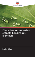 Éducation sexuelle des enfants handicapés mentaux