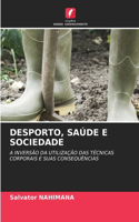 Desporto, Saúde E Sociedade