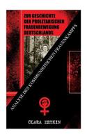 Zur Geschichte der proletarischen Frauenbewegung Deutschlands