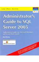 Administrator'S Guide To Sql Server 2005
